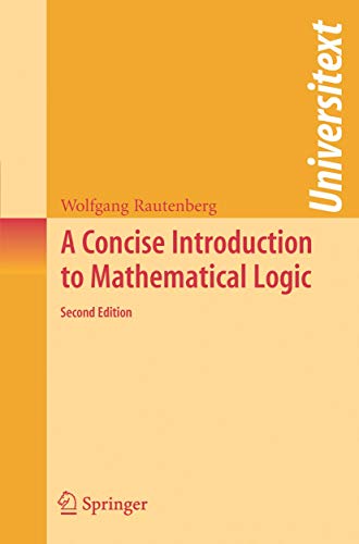 9780387302942: A Concise Introduction to Mathematical Logic