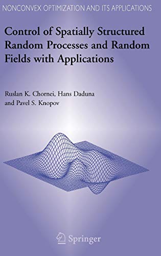 Beispielbild fr Control of Spatially Structured Random Processes And Random Fields With Applications zum Verkauf von Book Bear