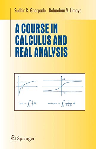 A Course in Calculus and Real Analysis.