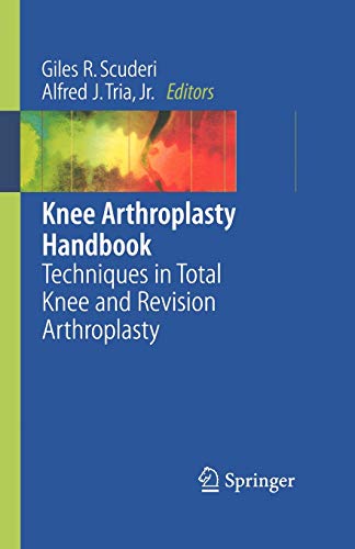 Beispielbild fr Knee Arthroplasty Handbook: Techniques In Total Knee And Revision Arthroplasty zum Verkauf von Basi6 International