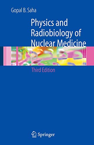 9780387307541: Physics and Radiobiology of Nuclear Medicine