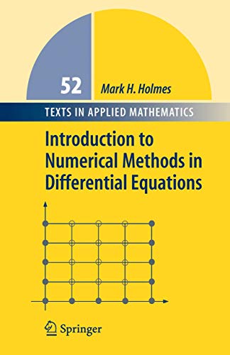 Imagen de archivo de Introduction to Numerical Methods in Differential Equations (Texts in Applied Mathematics, Vol. 52) (Texts in Applied Mathematics, 52) a la venta por BooksRun
