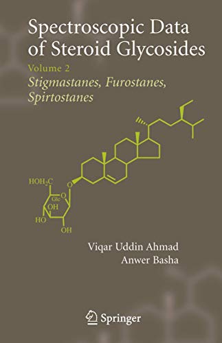 9780387311609: Spectroscopic Data of Steroid Glycosides: Stigmastanes, Furostanes, Spirtostanes: Volume 2