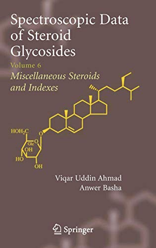 9780387311654: Spectroscopic Data of Steroid Glycosides: Volume 6