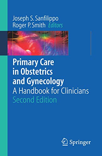 9780387323275: Primary Care in Obstetrics and Gynecology: A Handbook for Clinicians