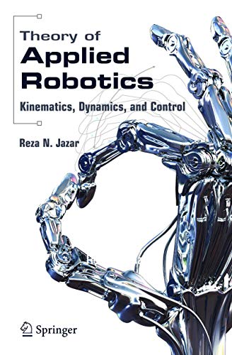 Stock image for Theory of Applied Robotics: Kinematics, Dynamics, and Control for sale by HPB-Red