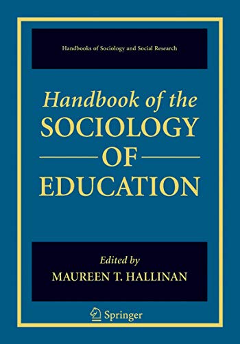 9780387325170: Handbook of the Sociology of Education