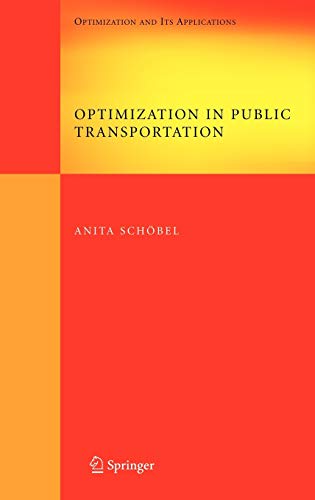 Optimization in Public Transportation. Stop Location, Delay Management and Tariff Zone Design in ...