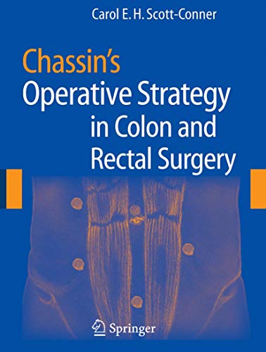Imagen de archivo de Chassin's Operative Strategy in Colon and Rectal Surgery a la venta por Wonder Book