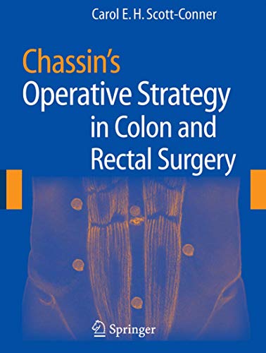 Chassin*s Operative Strategy In Colon And Rectal Surgery