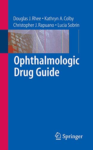 9780387332512: Ophthalmologic Drug Guide