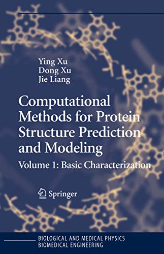 Imagen de archivo de Computational Methods For Protein Structure Prediction And Modeling: Volume 1: Basic Characterization (Biological And Medical Physics, Biomedical Engineering) a la venta por Basi6 International