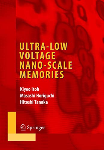 9780387333984: Ultra-Low Voltage Nano-Scale Memories (Integrated Circuits and Systems)