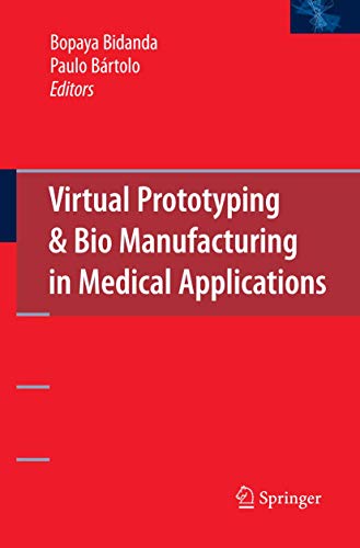 Imagen de archivo de Virtual Prototyping & Bio Manufacturing in Medical Applications a la venta por GF Books, Inc.