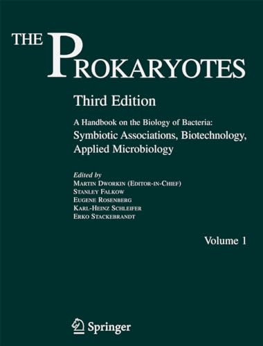 9780387334974: The Prokaryotes: Symbiotic Associations, Biotechnology, Applied Microbiology: Vol. 1: Symbiotic Associations, Biotechnology, Applied Microbiology