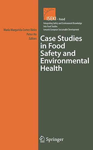 Stock image for Case Studies In Food Safety And Environmental Health (Integrating Safety And Environmental Knowledge Into Food Studies Towards European Sustainable Development, Volume 6) for sale by Basi6 International