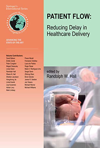 9780387336350: Patient Flow: Reducing Delay in Healthcare Delivery (International Series in Operations Research & Management Science)