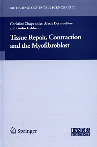 Stock image for Tissue Repair, Contraction and the Myofibroblast for sale by Books Puddle
