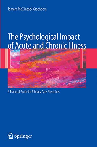 PSYCHOLOGICAL IMPACT OF ACUTE AND CHRONIC ILLNESS: A PRACTICAL GUIDE FOR PRIMARY CARE PHYSICIANS