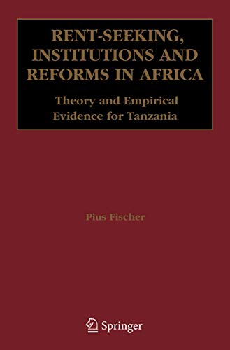 9780387337722: Rent-Seeking, Institutions and Reforms in Africa: Theory and Empirical Evidence for Tanzania