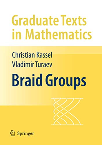 9780387338415: Braid Groups: 247 (Graduate Texts in Mathematics)