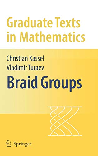9780387338415: Braid Groups: 247 (Graduate Texts in Mathematics, 247)
