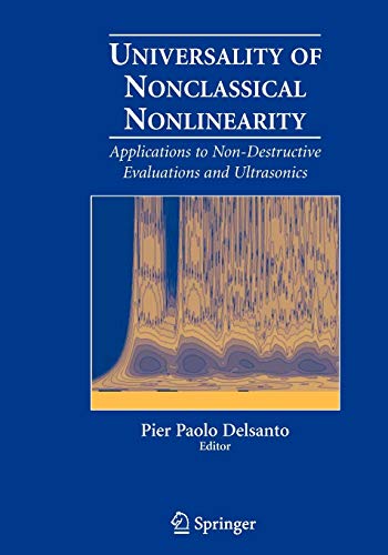 9780387338606: Universality of Nonclassical Nonlinearity: Applications to Non-Destructive Evaluations and Ultrasonics