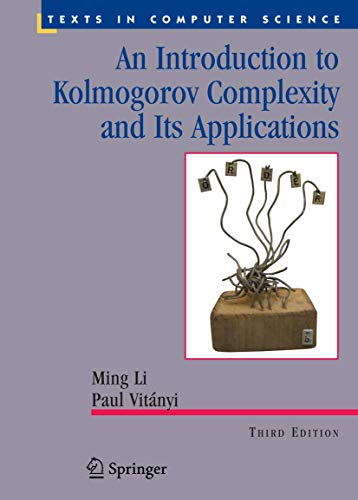 9780387339986: An Introduction to Kolmogorov Complexity and Its Applications