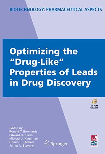 Beispielbild fr Optimizing the "Drug-Like" Properties of Leads in Drug Discovery (Biotechnology: Pharmaceutical Aspects, IV) zum Verkauf von BooksRun