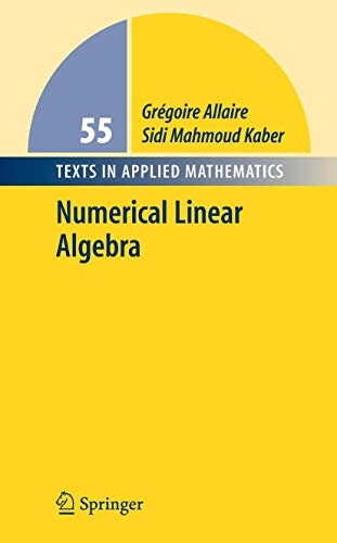 9780387341590: Numerical Linear Algebra (Texts in Applied Mathematics, 55)