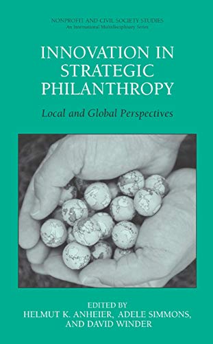 Beispielbild fr Innovation in Strategic Philanthropy: Local and Global Perspectives (Nonprofit and Civil Society Studies) zum Verkauf von Books From California