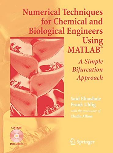 9780387344331: Numerical Techniques for Chemical And Biological Engineers Using Matlab: A Simple Bifurcation Approach