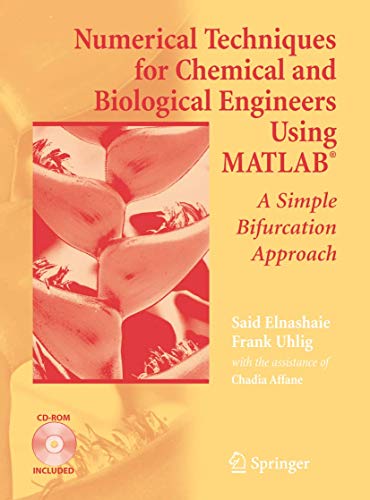 Stock image for Numerical Techniques for Chemical and Biological Engineers Using Matlab(r): A Simple Bifurcation Approach for sale by ThriftBooks-Dallas