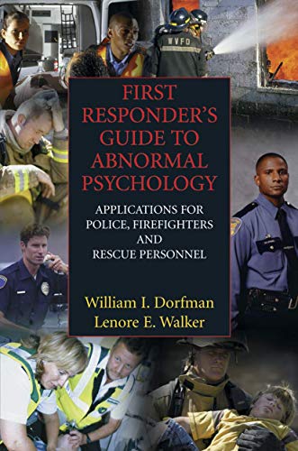 9780387351391: First Responder's Guide to Abnormal Psychology: Applications for Police, Firefighters and Rescue Personnel