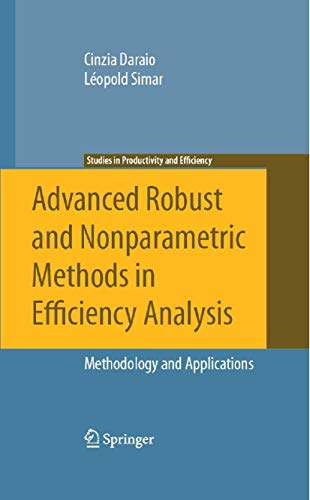 Stock image for Advanced Robust and Nonparametric Methods in Efficiency Analysis: Methodology and Applications (Studies in Productivity and Efficiency) for sale by Lucky's Textbooks