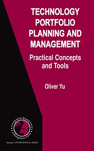 Technology Portfolio Planning and Management: Practical Concepts and Tools (International Series ...