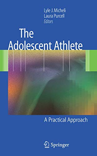 9780387359649: The Adolescent Athlete: A Practical Approach