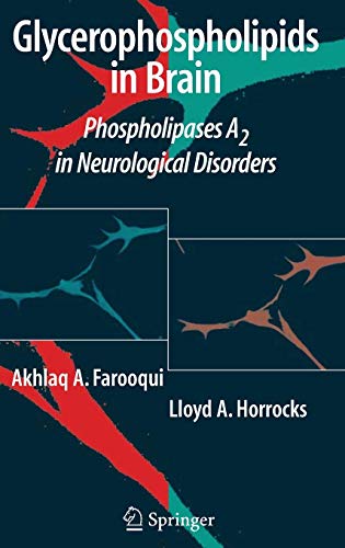 9780387366029: Glycerophospholipids in the Brain: Phospholipases A2 in Neurological Disorders