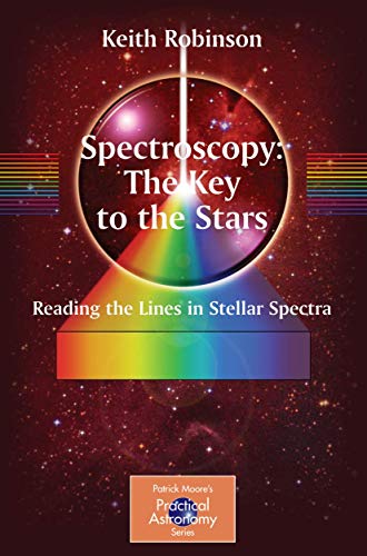 Stock image for Spectroscopy: The Key to the Stars: Reading the Lines in Stellar Spectra for sale by Chiron Media