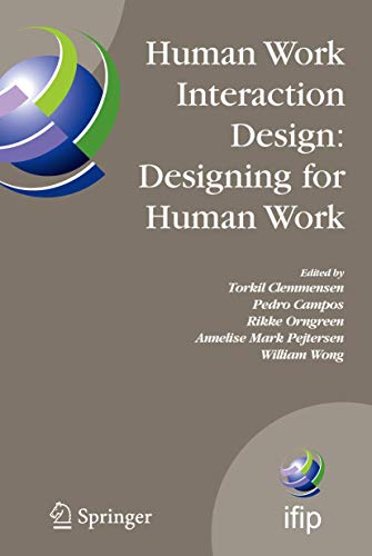 9780387367903: Human Work Interaction Design: Designing for Human Work