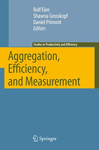 9780387369488: Aggregation, Efficiency, and Measurement: 5 (Studies in Productivity and Efficiency)