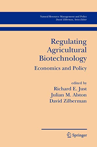 Imagen de archivo de Regulating Agricultural Biotechnology: Economics and Policy: 30 (Natural Resource Management and Policy, 30) a la venta por WorldofBooks