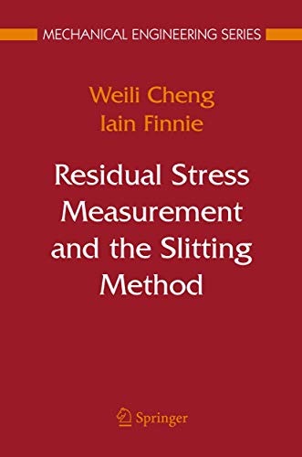 9780387370651: Residual Stress Measurement and the Slitting Method (Mechanical Engineering Series)