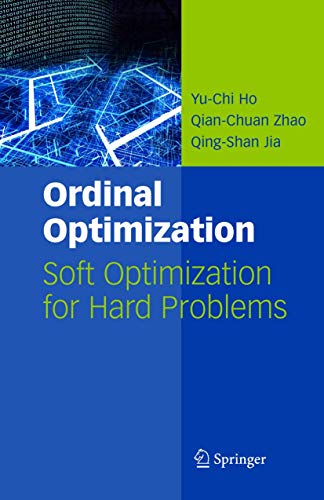 Stock image for Ordinal Optimization: Soft Optimization for Hard Problems for sale by Ebooksweb