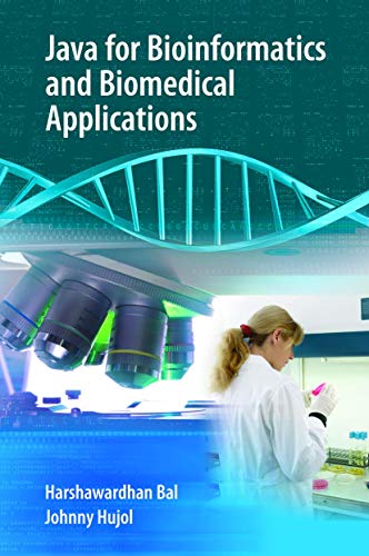9780387372358: Java for Bioinformatics and Biomedical Applications