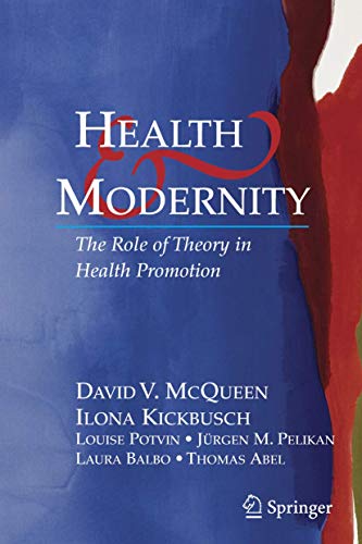 Stock image for Health and Modernity : The Role of Theory in Health Promotion for sale by Better World Books: West