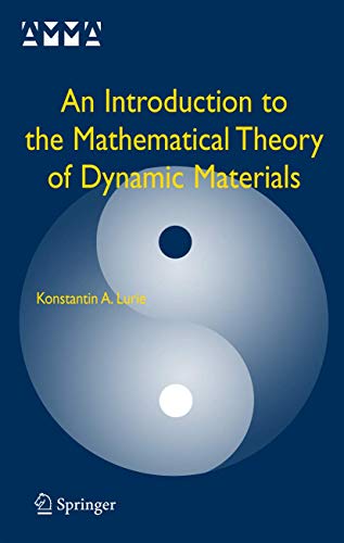 Stock image for An Introduction to the Mathematical Theory of Dynamic Materials for sale by BookOrders