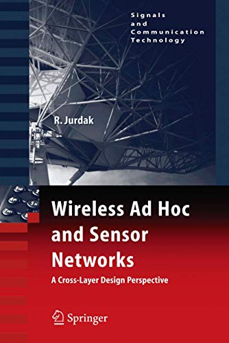 Image d'archives pour Wireless Ad Hoc And Sensor Networks: A Cross-layer Design Perspective (signals And Communication Technology) mis en vente par Romtrade Corp.