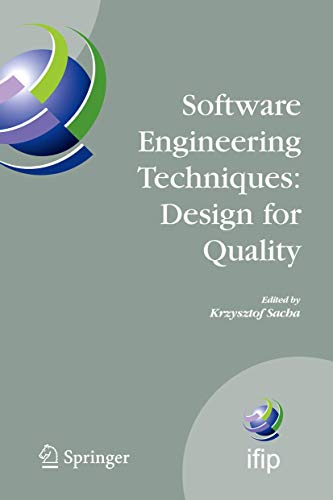 9780387393872: Software Engineering Techniques: Design for Quality: Ifip Tc-2 Working Conference on Software Engineering Techniques, Set 2006, October 17-20, 2006, Warsaw, Poland