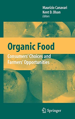 Beispielbild fr Organic Food : Consumers' Choices and Farmers' Opportunities zum Verkauf von Buchpark